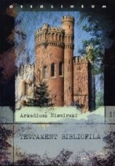 Okładka książki Testament bibliofila Arkadiusz Niemirski