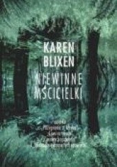 Okładka książki Niewinne mścicielki Karen Blixen