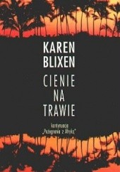 Okładka książki Cienie na trawie Karen Blixen