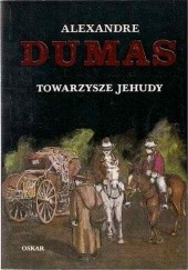 Okładka książki Towarzysze Jehudy Aleksander Dumas