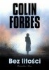 Okładka książki Bez litości Colin Forbes