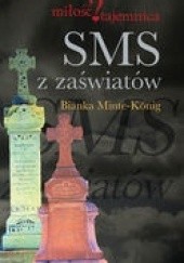 Okładka książki SMS z Zaświatów Bianka Minte-König