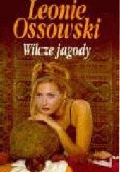 Okładka książki Wilcze jagody Leonie Ossowski