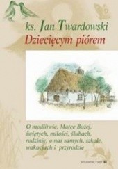 Okładka książki Dziecięcym piórem t.3 Jan Twardowski