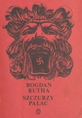 Okładka książki Szczurzy Pałac Bogdan Rutha