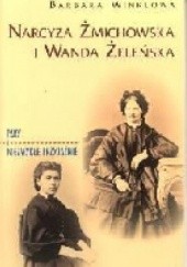 Okładka książki Narcyza Żmichowska i Wanda Żeleńska Barbara Winklowa