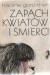 Zapach kwiatów i śmierci