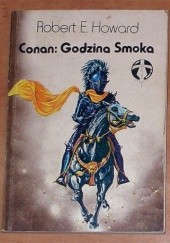Okładka książki Conan: Godzina smoka Robert E. Howard