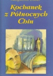 Okładka książki Kochanek z północnych Chin Marguerite Duras