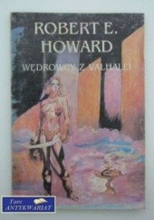 Okładka książki Wędrowcy z Valhalli Robert E. Howard