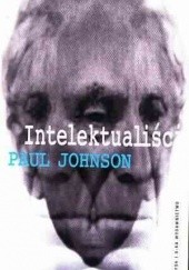 Okładka książki Intelektualiści Paul Johnson