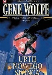 Okładka książki Urth Nowego Słońca Gene Wolfe