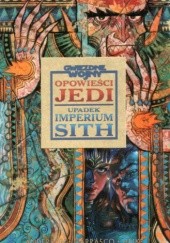 Okładka książki Upadek Imperium Sith Kevin J. Anderson