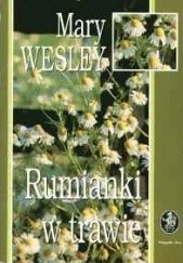Okładka książki Rumianki w trawie Mary Wesley