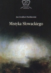Mistyka Słowackiego