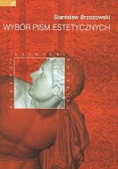 Okładka książki Wybór pism estetycznych S. Brzozowski