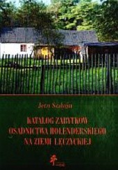 Okładka książki Katalog zabytków osadnictwa holenderskiego na ziemi łęczyckiej Jerzy Szałygin
