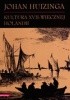 Okładka książki Kultura XVII-wiecznej Holandii Johan Huizinga