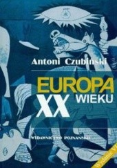 Okładka książki Europa XX wieku Antoni Czubiński