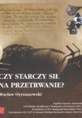 Okładka książki Czy starczy sił na przetrwanie Wacław Oyrzanowski