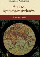 Okładka książki Analiza systemów-światów. Wprowadzenie Immanuel Wallerstein