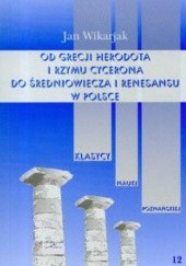 Od Grecji Herodota i Rzymu Cycerona do średniowiecza i renesansu w Polsce tom 12