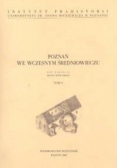 Poznań we wczesnym średniowieczu, Tom V