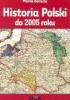 Okładka książki Historia Polski do 2005 roku Marek Borucki
