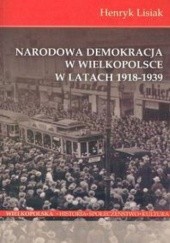 Narodowa demokracja w Wielkopolsce w latach 1918-1939
