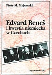 Edward Benes i kwestia niemiecka w Czechach
