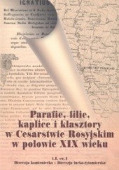 Okładka książki Parafie, filie, kaplice i klasztory w Cesarstwie Rosyjskim w Jan Skarbek
