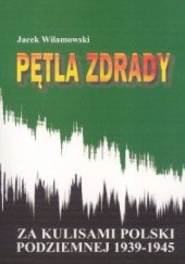 Okładka książki Pętla zdrady Jacek Wilamowski