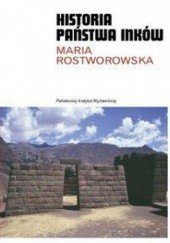 Okładka książki Historia państwa Inków Maria Rostworowska Tovar