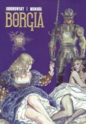 Okładka książki Borgia: Płomienie stosu Alexandro Jodorowsky, Milo Manara