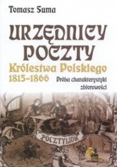 Urzędnicy poczty Królestwa Polskiego w latach 1815-1866: Próba charakterystyki zbiorowości