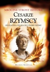 Okładka książki Cesarze Rzymscy Michael Kerrigan