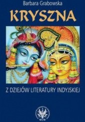 Okładka książki Kryszna z dziejów literatury indyjskiej Barbara Grabowska