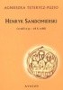 Henryk Sandomierski (1126/1133 - 18 X 1166)