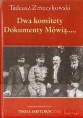 Okładka książki Dwa komitety. Dokumenty mówią... Tadeusz Żenczykowski