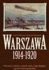 Okładka książki Warszawa 1914-1920 Lech Królikowski,&nbsp;Krzysztof Oktabiński