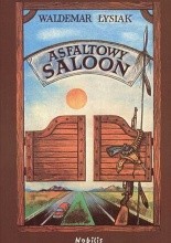 Okładka książki Asfaltowy saloon
