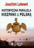 Okładka książki Historyczna paralela Hiszpanii z Polską Joachim Lelewel