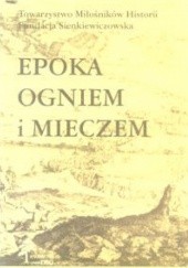 Okładka książki Epoka ogniem i mieczem Mirosław Nagielski