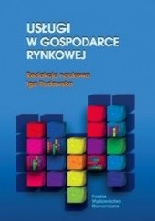 Okładka książki Usługi w gospodarce rynkowej Iga Rudawska