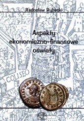 Okładka książki Aspekty ekonomiczno-finansowe oświaty Radosław Rybacki