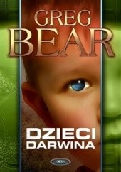 Okładka książki Dzieci Darwina Greg Bear