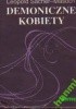 Okładka książki Demoniczne kobiety Leopold Sacher-Masoch