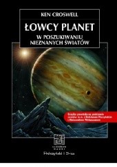 Okładka książki Łowcy planet. W poszukiwaniu nieznanych światów Ken Croswell