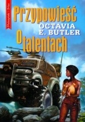 Okładka książki Przypowieść o talentach Octavia E. Butler