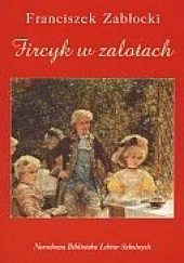 Okładka książki Fircyk w zalotach Franciszek Zabłocki